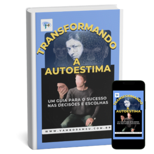 E-book “Transformando a Autoestima” disponível para download gratuito. Um recurso essencial para quem busca fortalecer o amor-próprio, tomar decisões acertadas e fazer escolhas bem-sucedidas na vida. Visite www.vamborameu.com.br para obter sua cópia digital agora.